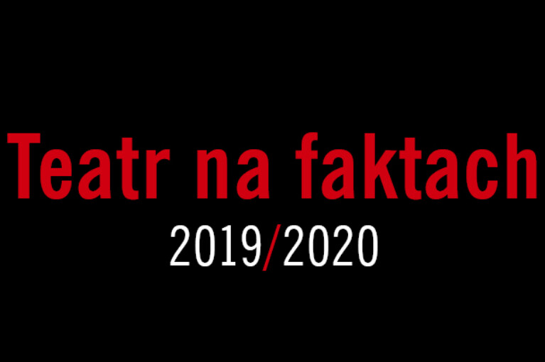 Teatr na faktach 2019/2020