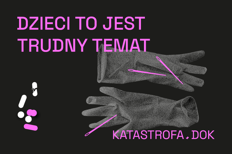 Dzieci to jest trudny temat