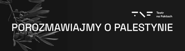 Porozmawiajmy o Palestynie